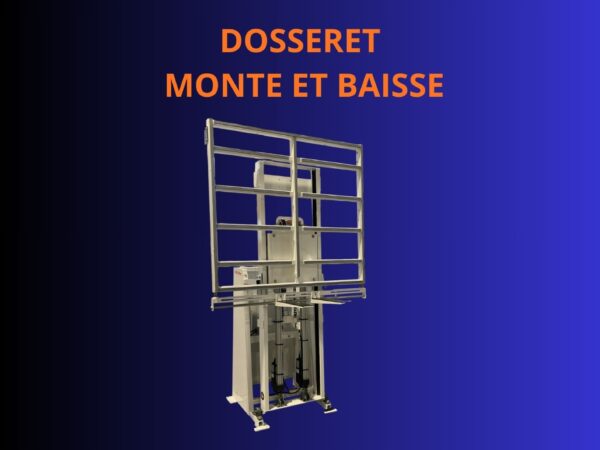 DOSSERET MONTE ET BAISSE